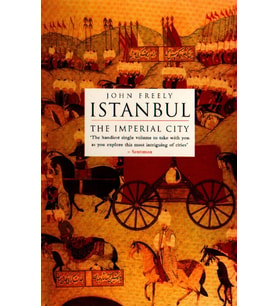 Istanbul: The Imperial City : 'The Handiest Single Volume To Take With You As You Explore This Most  (Krem)