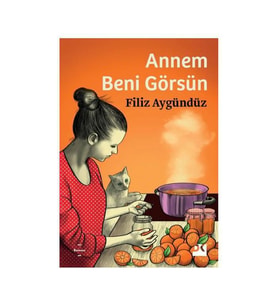 Annem Beni Görsün Filiz Aygündüz Doğan Kitap