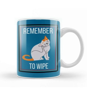 REMEMBER TO WIPE CAT Kupa Bardak Porselen