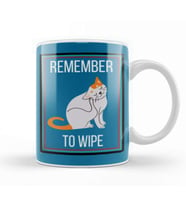 REMEMBER TO WIPE CAT Kupa Bardak Porselen