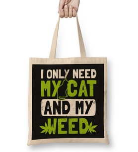 Cat Weed Only Need My Cat And Weed Gift Kedi Bez Çanta Uzun Saplı
