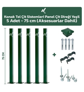 KONAK TEL ÇİT SİSTEMLERİ 5 ADET PANEL ÇİT DİREĞİ 75 CM AKSESUARLAR DAHİL (Yeşil)