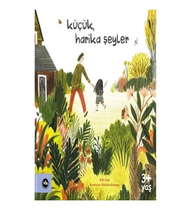 Küçük, Harika Şeyler