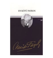 En Kötü Patron : 89 - Necip Fazıl Bütün Eserleri