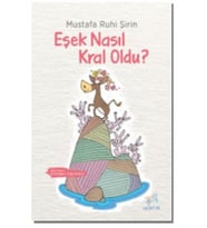 Eşek Nasıl Kral Oldu?