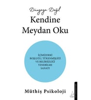 Dünyaya Değil Kendine Meydan Oku