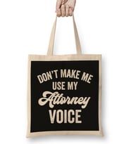 Attorney Lawyer Funny Gift Voice Loud Bar Exam Graduate Promotion Bez Çanta Uzun Saplı