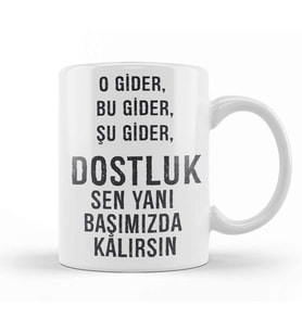 Komik Söz Dostluk Sen Yanı Başımızda Kalırsın Kupa Bardak Porselen