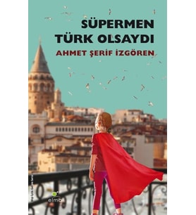 Süpermen Türk Olsaydı