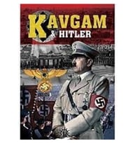 Kavgam & Hitler - Aptallık ve Dahilik Üzerine - Adolf Hitler