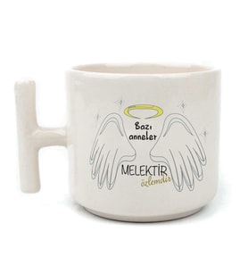 Bazı Anneler Melektir Baskılı Beyaz Kulplu T Kupa
