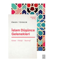 İslam Düşünce Gelenekleri - Kelam-Felsefe-Tasavvuf