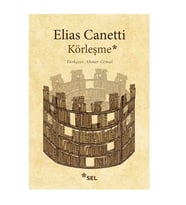 Körleşme Elias Canetti Sel Yayıncılık