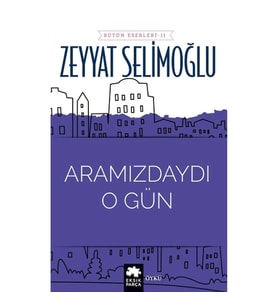 Aramızdaydı O Gün
