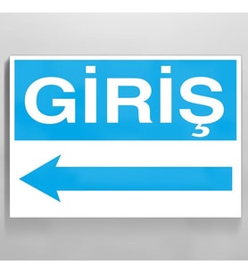 Giriş Sol Uyarı Levhası 20x30cm (Karışık)