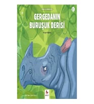 Gergedanın Buruşuk Derisi - Minikler İçin Ünlü Eserler