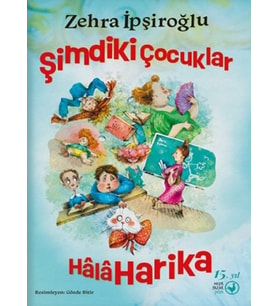 Şimdiki Çocuklar Hâlâ Harika
