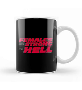 Females Are Strong As Hell Kupa Bardak Porselen