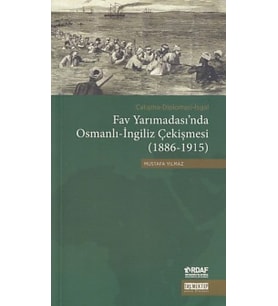 Fav Yarımadası'nda Osmanlı-İngiliz Çekişmesi (1886-1915)