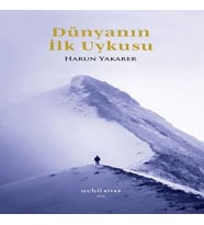 Dünyanın İlk Uykusu
