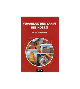 Yuvarlak Dünyanın Beş Köşesi-Bülent Demirdurak