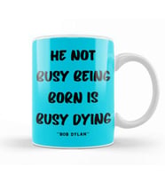Life Quotes Style Lover Sayings Words Gifs Bob Dylan Kupa Bardak Porselen