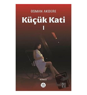 Küçük Kati / Osman Akdere