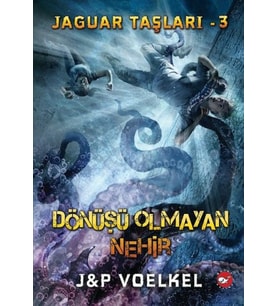 Jaguar Taşları 3 - Dönüşü Olmayan Nehir