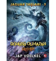 Jaguar Taşları 3 - Dönüşü Olmayan Nehir