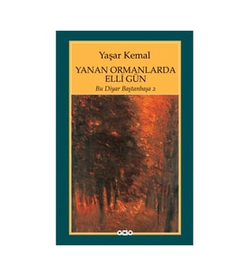 Yanan Ormanlarında Elli Gün / Bu Diyar Baştanbaşa 2 - Yaşar Kemal