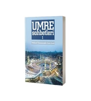 Umre Sohbetleri 1. Cilt