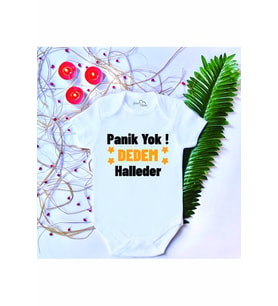 Unisex Bebek Baskılı Panik Yok Dedem Halleder %100 Pamuklu Çıtçıtlı Body Zıbın