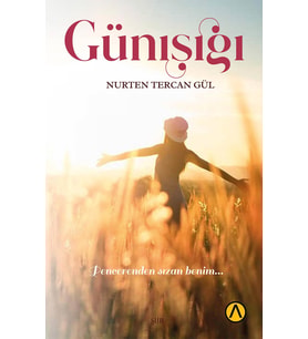 Günışığı - Nurten Tercan Gül