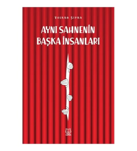 Aynı Sahnenin Başka İnsanları