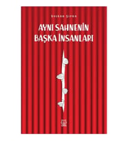 Aynı Sahnenin Başka İnsanları