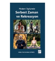Modern Toplumda Serbest Zaman ve Rekreasyon