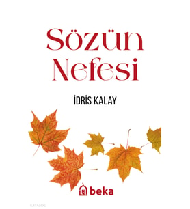 Sözün Nefesi Beka Yayınları İdris Kalay