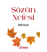 Sözün Nefesi Beka Yayınları İdris Kalay