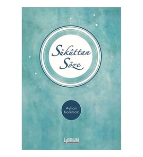 Sükuttan Söze (Ciltli)