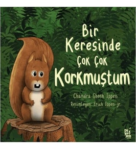 Bir Keresinde Çok Korkmuştum