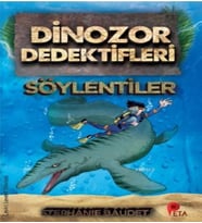 Dinozor Dedektifleri / Söylentiler - Stephanie Baudet - Peta Kitap