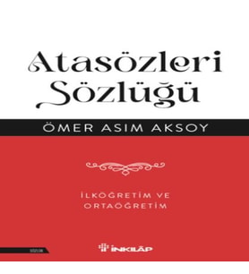 Atasözleri Sözlüğü - İlköğretim ve Ortaöğretim