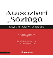 Atasözleri Sözlüğü - İlköğretim ve Ortaöğretim
