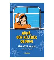 Anne Ben Kelebek Oldum!