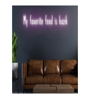 My Favorite Food İs Kazık Yazılı Neon Tabela