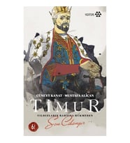 Timur - Yıldızların Bahtına Hükmeden Son Cihangir