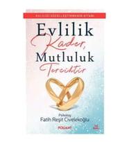 Evlilik Kader, Mutluluk Tercihtir