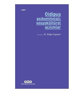Oidipus Psikomitoloji 2: Sosyokültürel Açılımlar