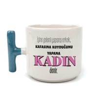 İşine Geleni Yapana Erkek Baskılı Kadınlar Günü Mavi Kulplu T Kupa