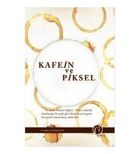 Kafein ve Piksel